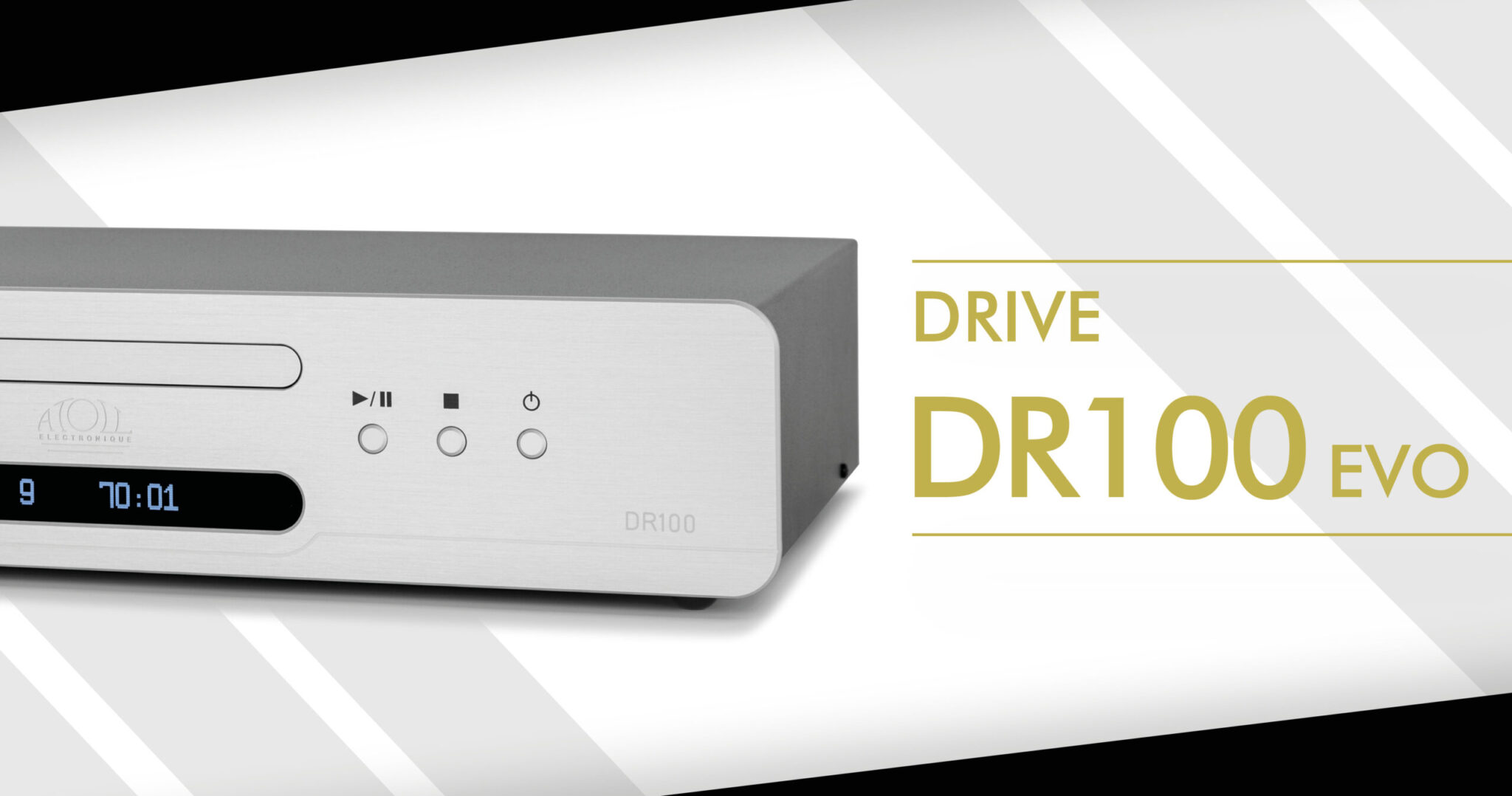 CD Players – Drive - ATOLL ELECTRONIQUE